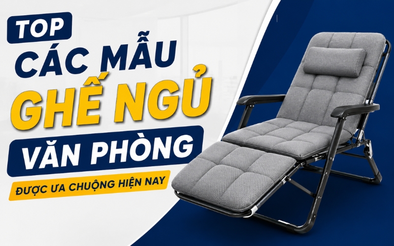 top các mẫu ghế ngủ văn phòng